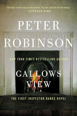 Gallows View: The First Inspector Banks Novel by Peter Robinson