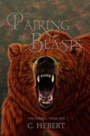 The Pairing of Beasts by C. Hebert, C. Hebert