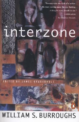 Interzone by James Grauerholz, William S. Burroughs