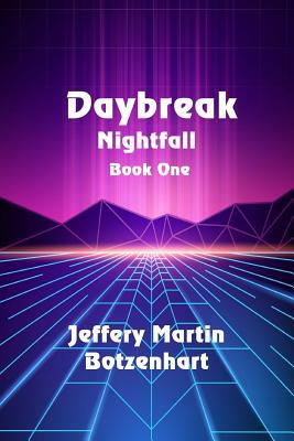 Daybreak by Jeffery Martin Botzenhart