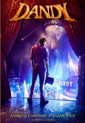 Dandy: The Novel (English Version) by Andreas Carlsson, Jazan Wild