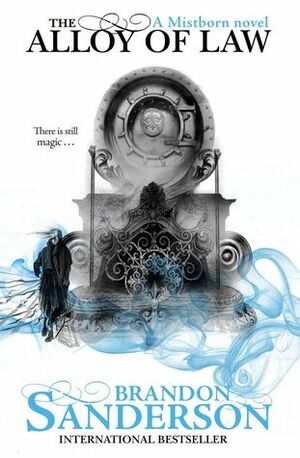 The Alloy of Law by Brandon Sanderson