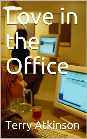 Love in the Office by Terry Atkinson