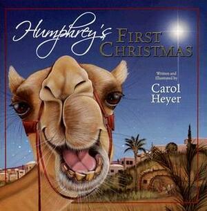 Humphrey's First Christmas by Carol Heyer