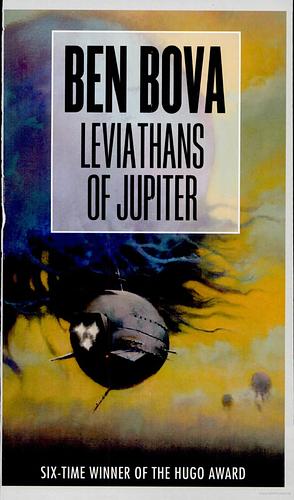 Leviathans of Jupiter by Ben Bova