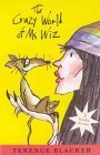 The Crazy World of Ms Wiz by Terence Blacker