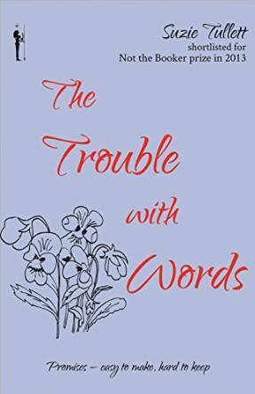The Trouble with Words by Suzie Tullett