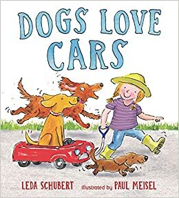 Dogs Love Cars by Leda Schubert