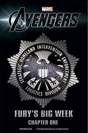 Marvel's The Avengers Prelude: Fury's Big Week #1 (of 8) (Marvel's Avengers : Fury's Big Week) by Agustín Padilla, Christopher Yost, Luke Ross