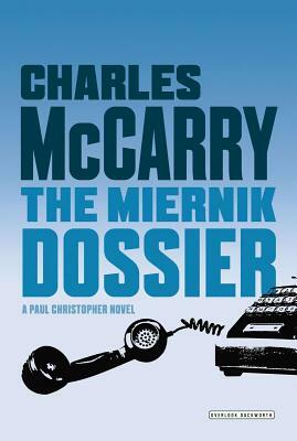 The Miernik Dossier by Charles McCarry