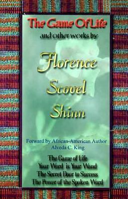 The Game of Life & Other Works by Florence Scovel Shinn, Florence Scovel Shinn