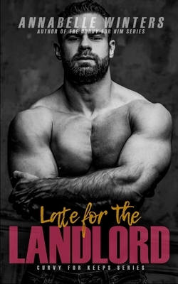 Late for the Landlord by Annabelle Winters