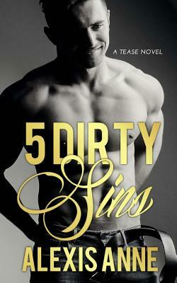 5 Dirty Sins by Alexis Anne