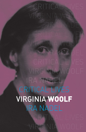 Virginia Woolf by Ira B. Nadel