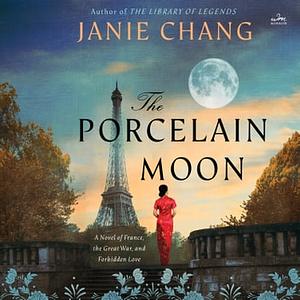The Porcelain Moon by Janie Chang