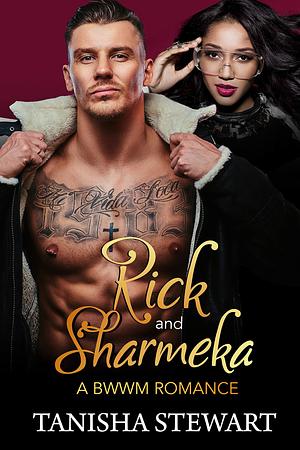 Rick and Sharmeka by Tanisha Stewart, Tyora Moody