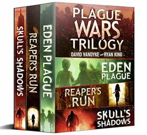 Plague Wars Trilogy by Ryan King, David VanDyke