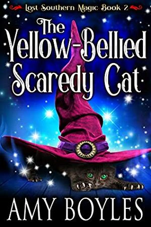 The Yellow-Bellied Scaredy Cat by Amy Boyles
