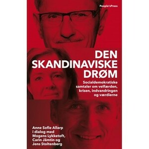 Den skandinaviske drøm by Anne Sofie Allarp