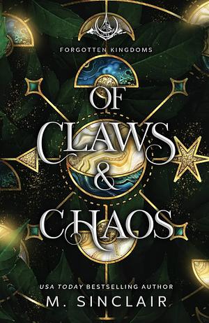 Of Claws & Chaos by M. Sinclair