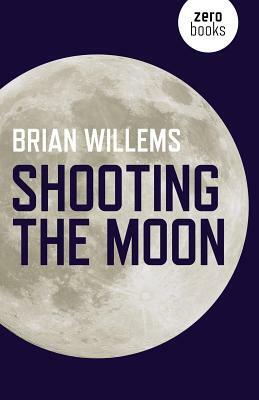 Shooting the Moon by Brian Willems