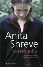 Testemunho by Teresa Curvelo, Anita Shreve