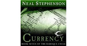 Currency by Neal Stephenson