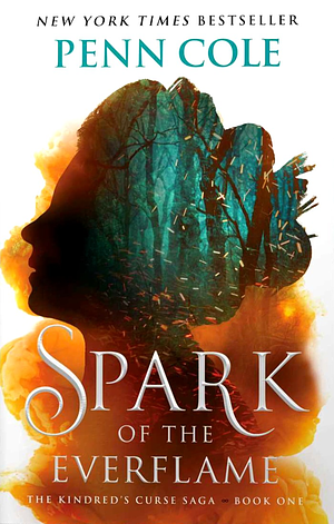 Spark of the Everflame by Penn Cole
