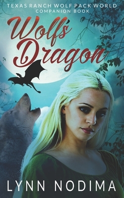 Wolf's Dragon by Lynn Nodima