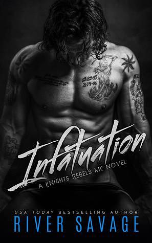 Infatuation by River Savage