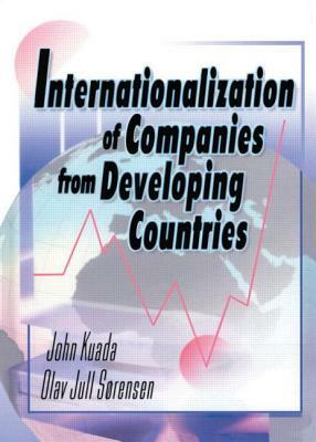 Internationalization of Companies from Developing Countries by Erdener Kaynak