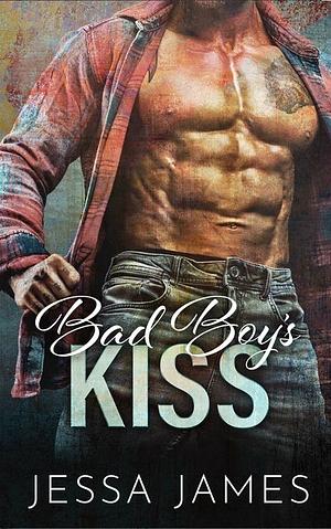 Bad Boy's Kiss by Jessa James