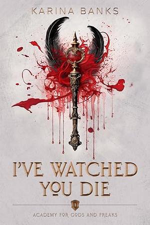 I've Watched You Die by Karina Banks