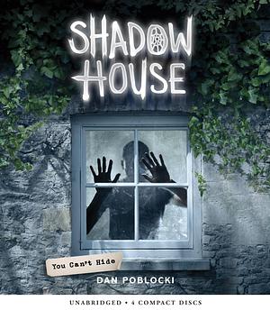 Shadow House, Book 2 by Dan Poblocki, Dan Poblocki
