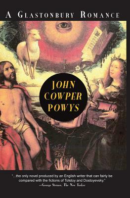 A Glastonbury Romance by John Cowper Powys