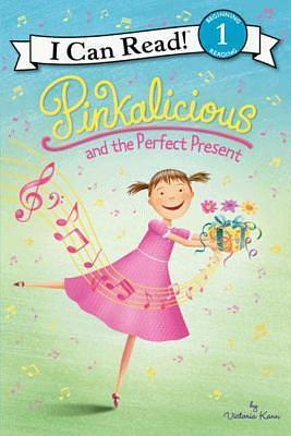 Pinkalicious And The Perfect Present by Victoria Kann, Victoria Kann