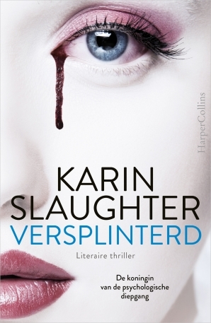 Versplinterd by Karin Slaughter