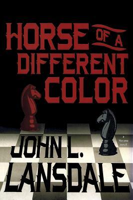Horse of a Different Color: A Mecana Novel by John L. Lansdale