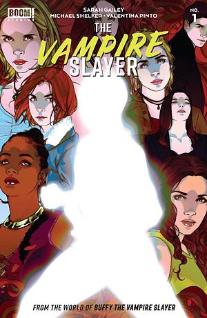 The Vampire Slayer #1 by Michael Shelfer, Sarah Gailey