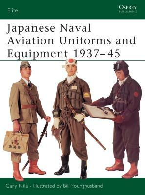Japanese Naval Aviation Uniforms and Equipment 1937 45 by Gary Nila