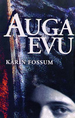 Auga Evu by Karin Fossum