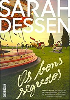 Os Bons Segredos by Sarah Dessen