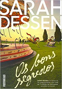 Os Bons Segredos by Sarah Dessen