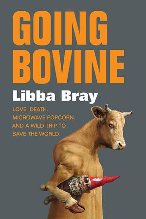 Going Bovine by Libba Bray