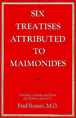 Six Treatises Attributed to Maimonides by 