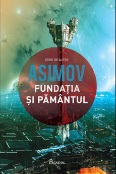 Fundația și Pământul by Isaac Asimov