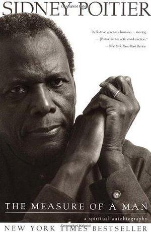 Measure of a Man, The by Sidney Poitier, Sidney Poitier