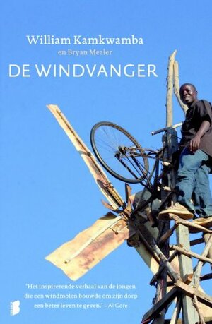 De windvanger by William Kamkwamba, Bryan Mealer