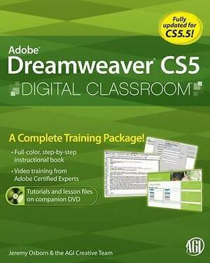 Adobe Dreamweaver CS5 Digital Classroom With CDROM by Greg Heald, Jennifer Smith, Jeremy Osborn