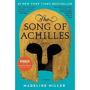 The Song of Achilles by Madeline Miller